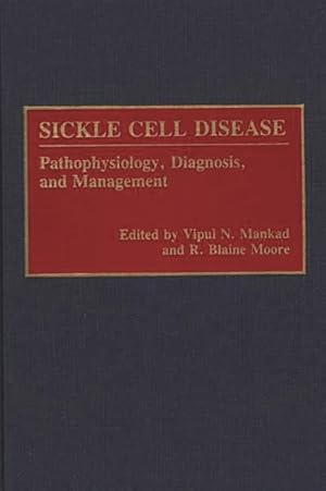 Seller image for Sickle Cell Disease : Pathophysiology, Diagnosis, and Management for sale by GreatBookPricesUK