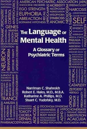 Image du vendeur pour Language of Mental Health : A Glossary of Psychiatric Terms mis en vente par GreatBookPricesUK