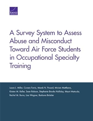 Seller image for Survey System to Assess Abuse and Misconduct Toward Air Force Students in Occupational Specialty Training for sale by GreatBookPricesUK