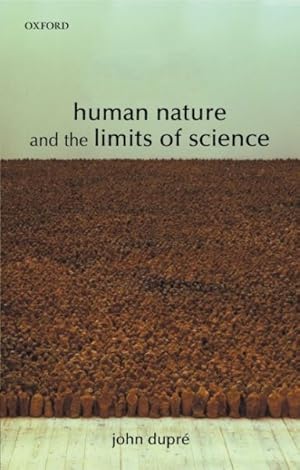Imagen del vendedor de Human Nature and the Limits of Science a la venta por GreatBookPricesUK