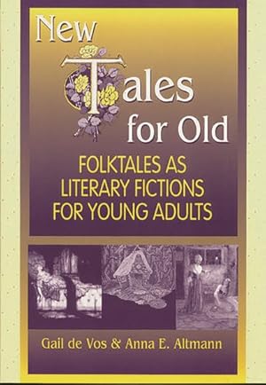 Seller image for New Tales for Old : Folktales As Literary Fictions for Young Adults for sale by GreatBookPricesUK