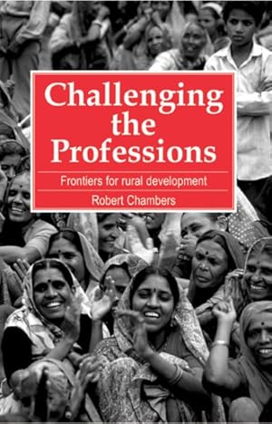 Seller image for Challenging the Professions : Frontiers for Rural Development for sale by GreatBookPricesUK