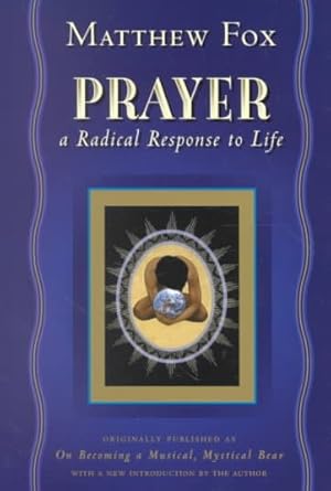 Seller image for Prayer : A Radical Response to Life for sale by GreatBookPricesUK
