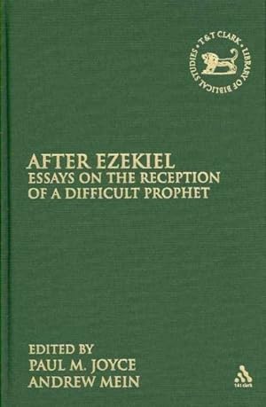 Seller image for After Ezekiel : Essays on the Reception of a Difficult Prophet for sale by GreatBookPricesUK