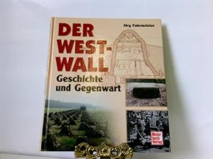 Bild des Verkufers fr Der Westwall: Geschichte und Gegenwart zum Verkauf von ABC Versand e.K.