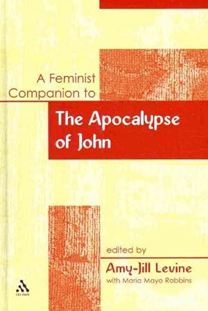 Imagen del vendedor de Feminist Companion to the Apocalypse of John a la venta por GreatBookPricesUK