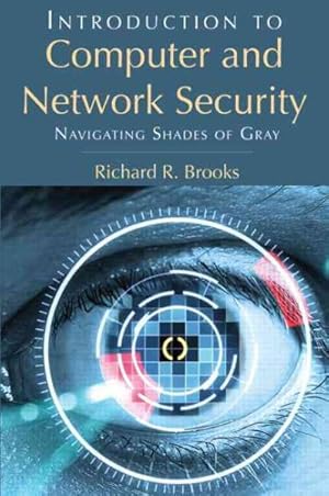 Image du vendeur pour Introduction to Computer and Network Security : Navigating Shades of Gray mis en vente par GreatBookPricesUK