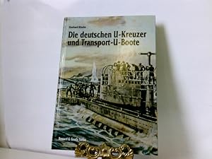 Die deutschen U-Kreuzer und Transport-U-Boote