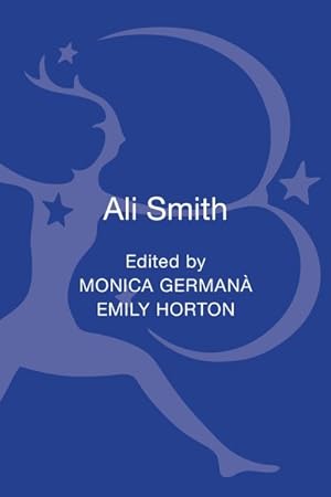 Image du vendeur pour Ali Smith : Contemporary Critical Perspectives mis en vente par GreatBookPricesUK
