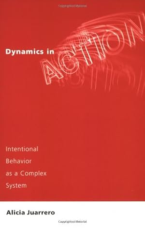 Bild des Verkufers fr Dynamics in Action: Intentional Behavior as a Complex System (A Bradford Book) zum Verkauf von WeBuyBooks