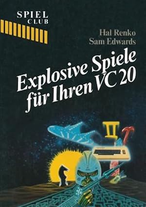 Seller image for Explosive Spiele Fr Ihren Vc20 -Language: german for sale by GreatBookPrices