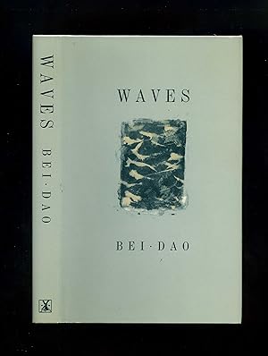WAVES - Stories by Bei Dao (First UK edition and first edition in English)