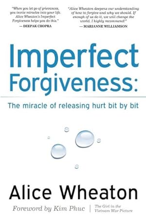 Seller image for Imperfect Forgiveness : The Miracle of Releasing Hurt Bit by Bit for sale by GreatBookPrices