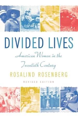 Seller image for Divided Lives : American Women in the Twentieth Century for sale by GreatBookPrices