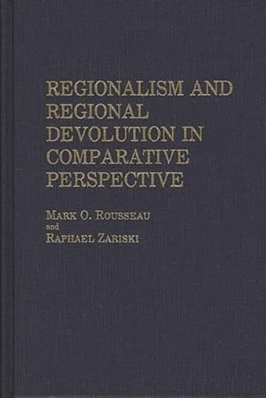 Seller image for Regionalism and Regional Devolution in Comparative Perspective for sale by GreatBookPrices