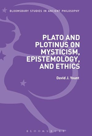 Image du vendeur pour Plato and Plotinus on Mysticism, Epistemology, and Ethics mis en vente par GreatBookPrices