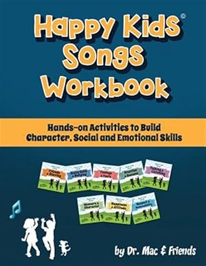 Seller image for Happy Kids Songs Workbook : Hands-On Activities to Build Character, Social & Emotional Skills for sale by GreatBookPrices
