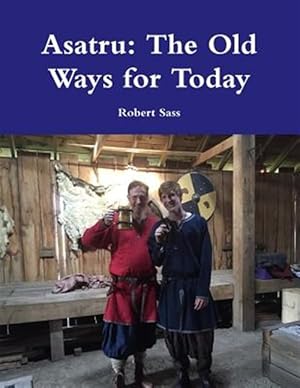 Seller image for Asatru: The Old Ways for Today for sale by GreatBookPrices