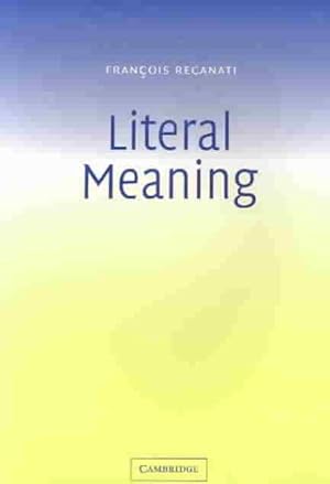 Image du vendeur pour Literal Meaning mis en vente par GreatBookPrices