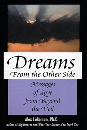 Seller image for Dreams from the Other Side : Messages of Love from Beyond the Veil for sale by GreatBookPrices