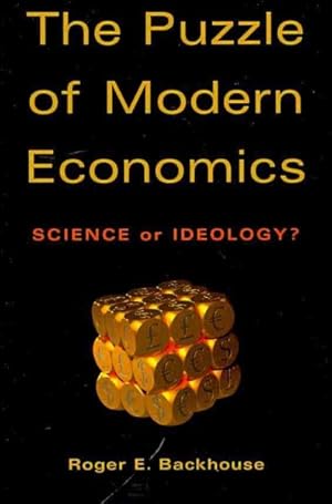 Image du vendeur pour Puzzle of Modern Economics : Science or Ideology mis en vente par GreatBookPrices