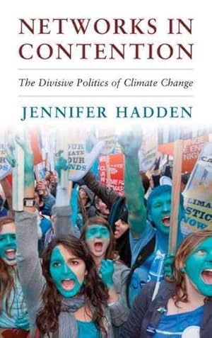 Seller image for Networks in Contention : The Divisive Politics of Climate Change for sale by GreatBookPrices