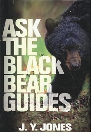 Immagine del venditore per Ask The Black Bear Guides venduto da GreatBookPrices