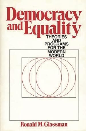 Immagine del venditore per Democracy and Equality : Theories and Programs for the Modern World venduto da GreatBookPrices