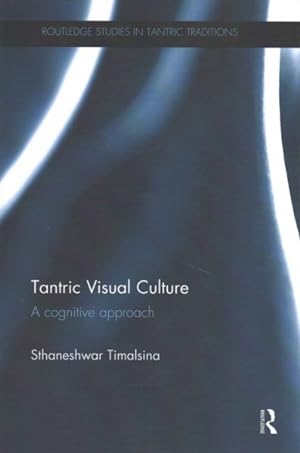 Image du vendeur pour Tantric Visual Culture : A cognitive approach mis en vente par GreatBookPrices
