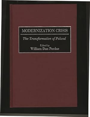 Imagen del vendedor de Modernization Crisis : The Transformation of Poland a la venta por GreatBookPrices