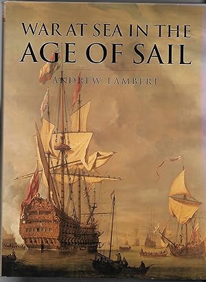 Imagen del vendedor de War at Sea in the Age of Sail 1650-1850 a la venta por Anchor Books