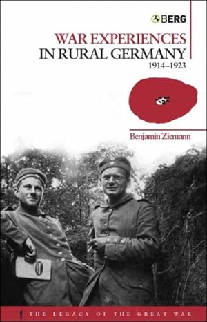 Immagine del venditore per War Experiences in Rural Germany, 1914-1923 venduto da GreatBookPrices