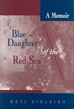 Imagen del vendedor de Blue Daughter of the Red Sea : A Memoir a la venta por GreatBookPrices