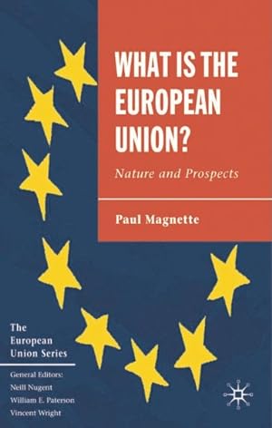 Seller image for What is The European Union? : Nature And Prospects for sale by GreatBookPrices