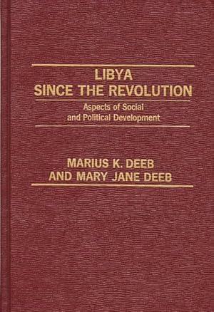 Seller image for Libya Since the Revolution : Aspects of Social and Political Development for sale by GreatBookPrices