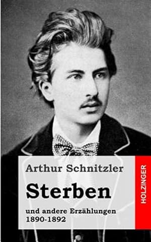 Seller image for Sterben : Und Andere Erzhlungen 1890-1892 -Language: german for sale by GreatBookPrices