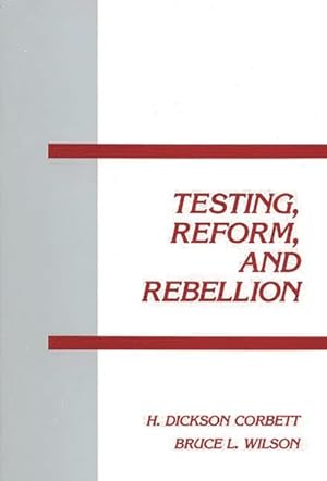 Imagen del vendedor de Testing, Reform, and Rebellion a la venta por GreatBookPrices