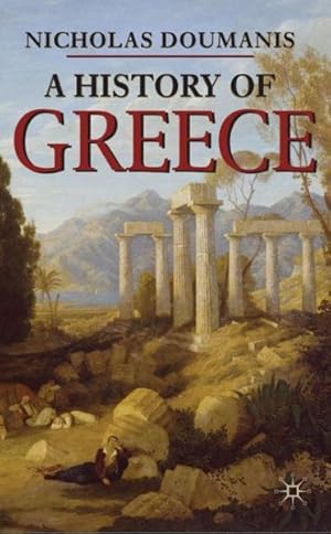 Immagine del venditore per History of Greece venduto da GreatBookPrices