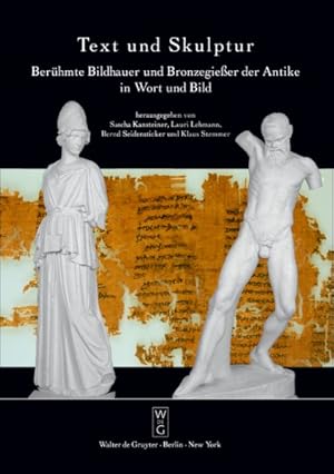 Immagine del venditore per Text Und Skulptur : Beruhmte Bildhauer Und Bronzegieber Der Antike in Wort Und Bild - Ausstellung in Der Abguss-sammlung Antiker Plastik Berlin -Language: German venduto da GreatBookPrices