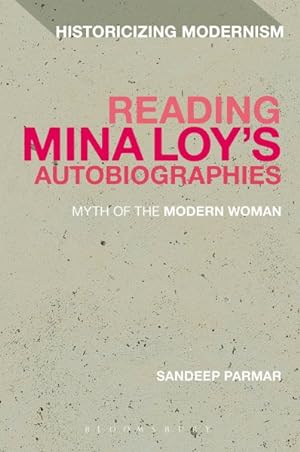 Seller image for Reading Mina Loy's Autobiographies : Myth of the Modern Woman for sale by GreatBookPrices