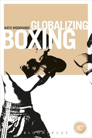 Image du vendeur pour Globalizing Boxing mis en vente par GreatBookPrices