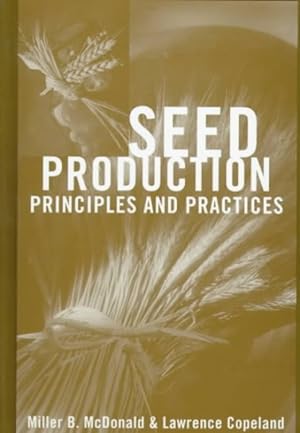 Seller image for Seed Production : Principles and Practices for sale by GreatBookPrices