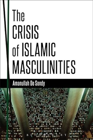 Immagine del venditore per Crisis of Islamic Masculinities venduto da GreatBookPrices