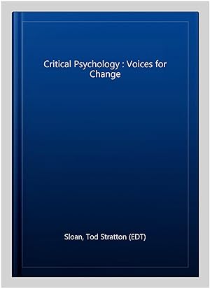 Imagen del vendedor de Critical Psychology : Voices for Change a la venta por GreatBookPrices