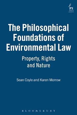 Immagine del venditore per Philosophical Foundations of Environmental Law : Property, Rights and Nature venduto da GreatBookPrices