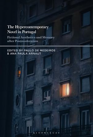 Seller image for Hypercontemporary Novel in Portugal : Fictional Aesthetics and Memory After Postmodernism for sale by GreatBookPrices