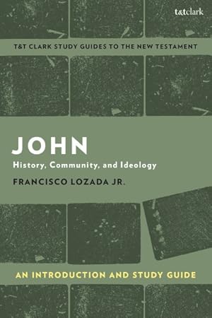 Immagine del venditore per John : History, Community, and Ideology: an Introduction and Study Guide venduto da GreatBookPrices