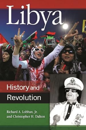 Imagen del vendedor de Libya : History and Revolution a la venta por GreatBookPrices