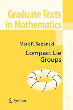 Immagine del venditore per Compact Lie Groups venduto da GreatBookPrices