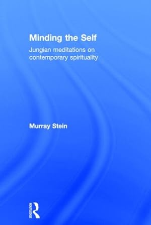 Immagine del venditore per Minding the Self : Jungian Meditations on Contemporary Spirituality venduto da GreatBookPrices